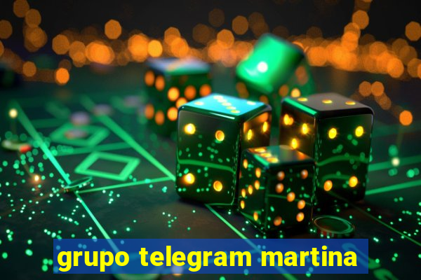 grupo telegram martina